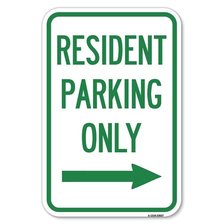 Signmission Reserved Parking Sign Resident Parking O Heavy-Gauge Aluminum Sign, 12" x 18", A-1218-23037 A-1218-23037